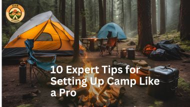 Tips for Setting Up Camp